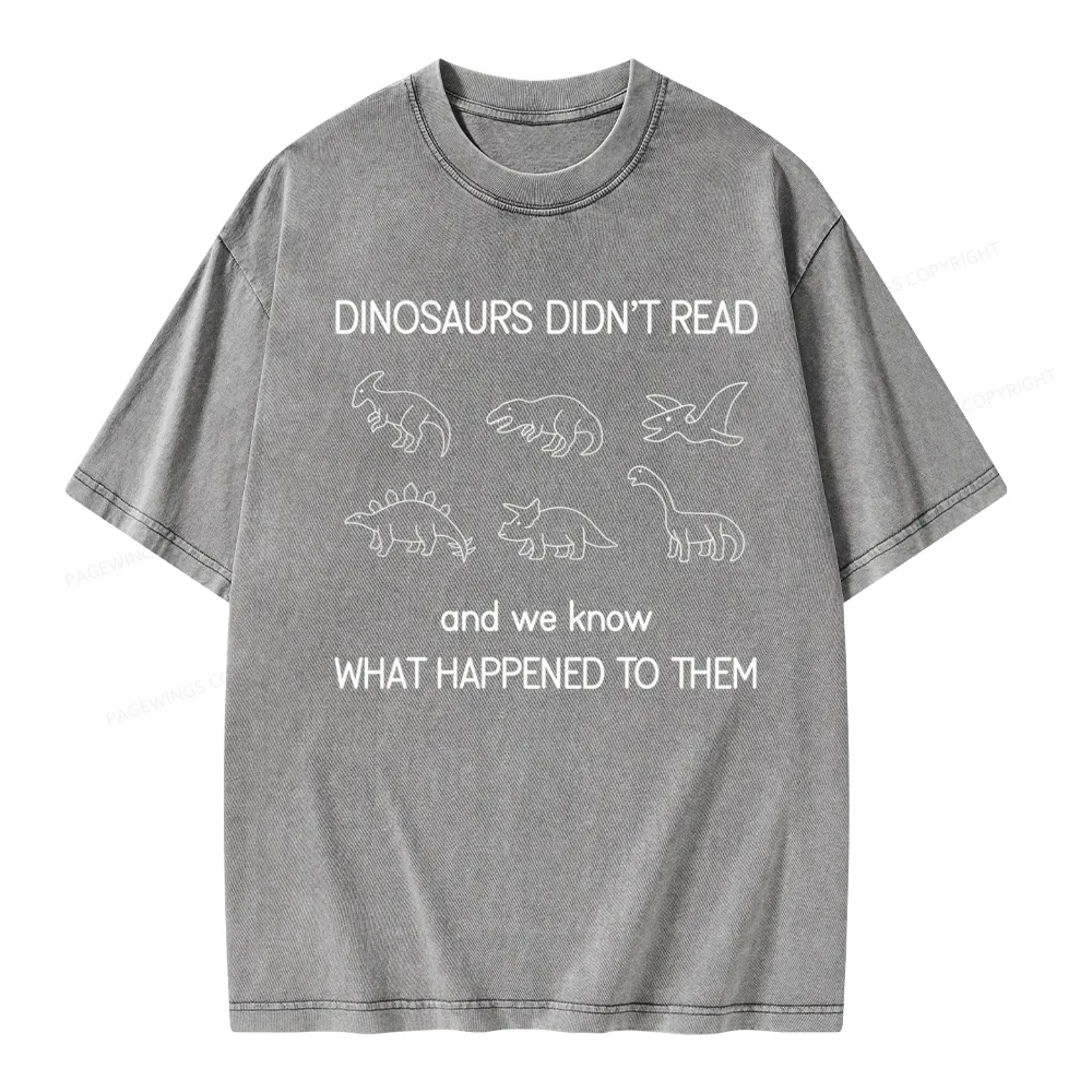 Pagewings Dinosaur Didn't Read BookUnisex Washed T-shirt