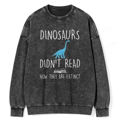 Pagewings Dinosaur Didn't Read Book Unisex Washed Sweatshirt