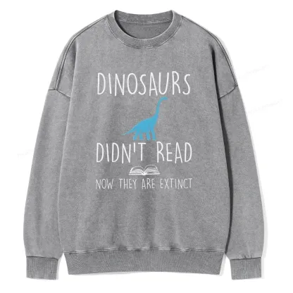Pagewings Dinosaur Didn't Read Book Unisex Washed Sweatshirt
