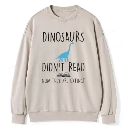 Pagewings Dinosaur Didn't Read Book Unisex Washed Sweatshirt
