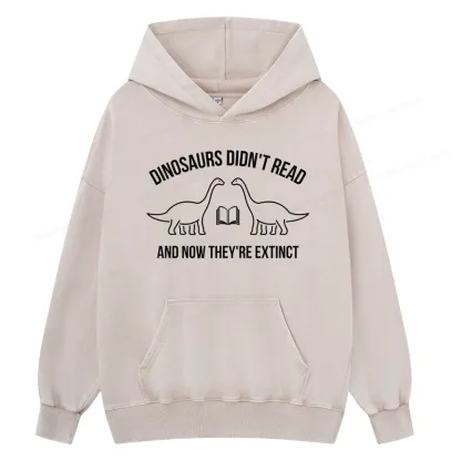 Pagewings Dinosaurs Didn't Read Unisex Washed Hoodie