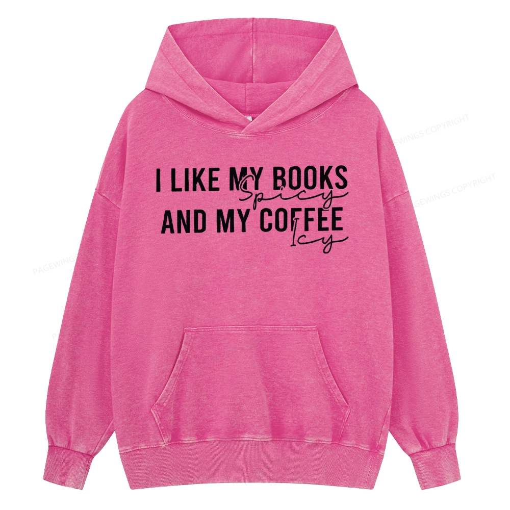 Pagewings I Like My Books And My Coffee Unisex Washed Hoodie