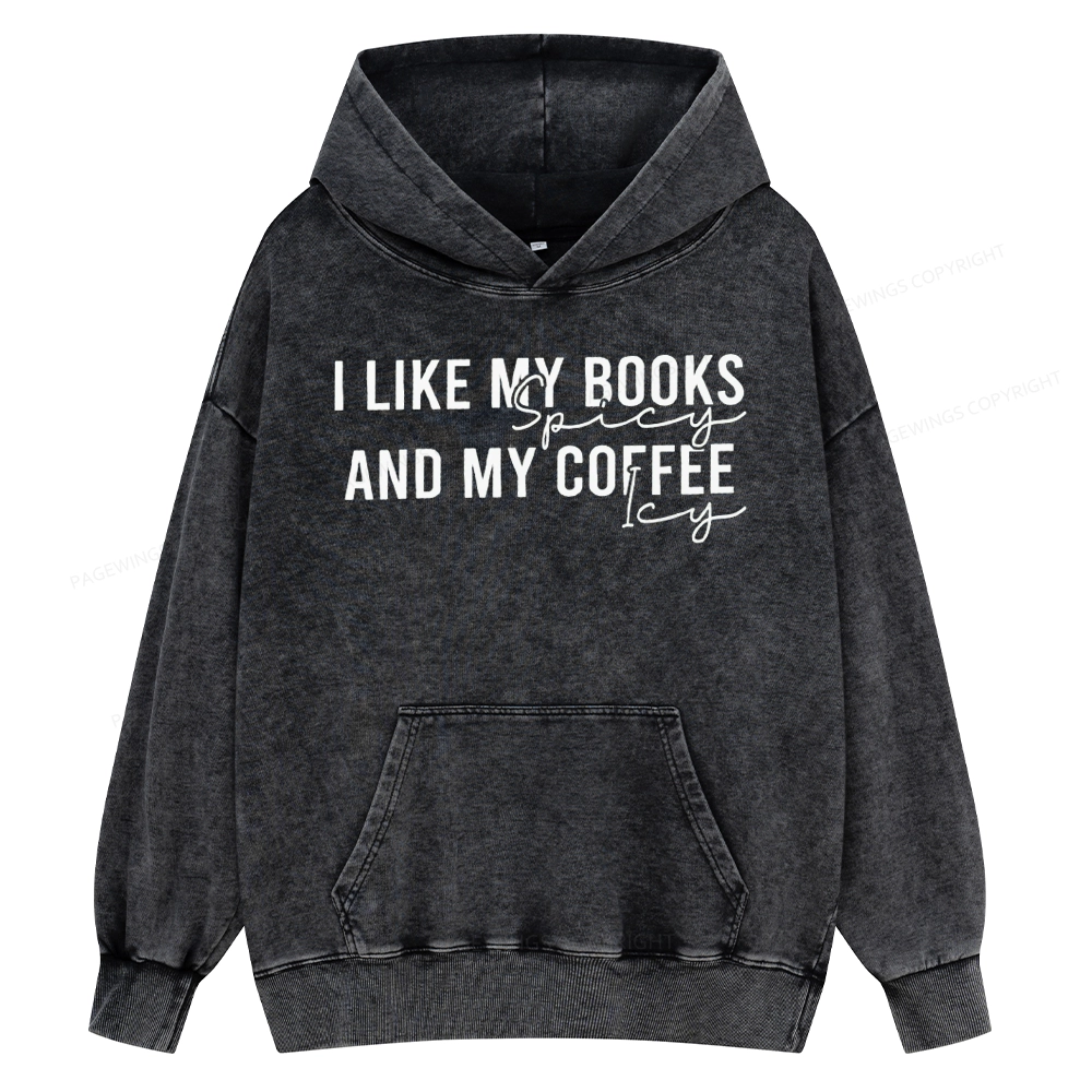 Pagewings I Like My Books And My Coffee Unisex Washed Hoodie