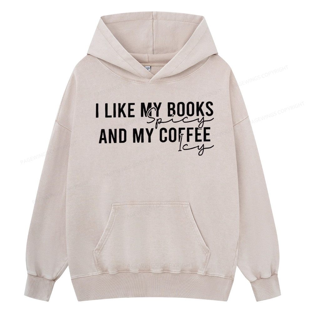 Pagewings I Like My Books And My Coffee Unisex Washed Hoodie