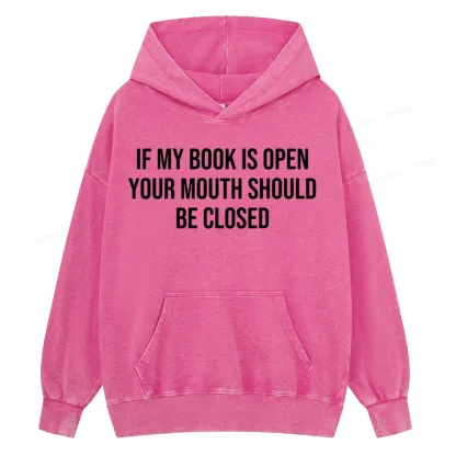 Pagewings Your Mouth Should Be Closed  Unisex Washed Hoodie