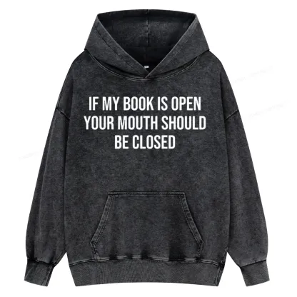 Pagewings Your Mouth Should Be Closed  Unisex Washed Hoodie