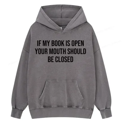 Pagewings Your Mouth Should Be Closed  Unisex Washed Hoodie