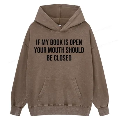 Pagewings Your Mouth Should Be Closed  Unisex Washed Hoodie