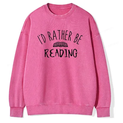 Pagewings I'd Rather Be Reading Washed Sweatshirt