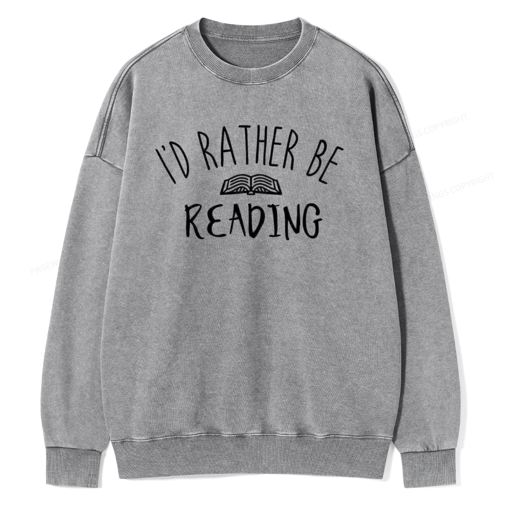 Pagewings I'd Rather Be Reading Washed Sweatshirt