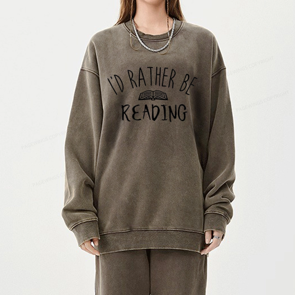 Pagewings I'd Rather Be Reading Washed Sweatshirt