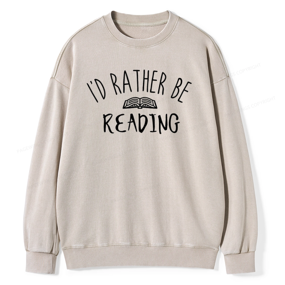 Pagewings I'd Rather Be Reading Washed Sweatshirt