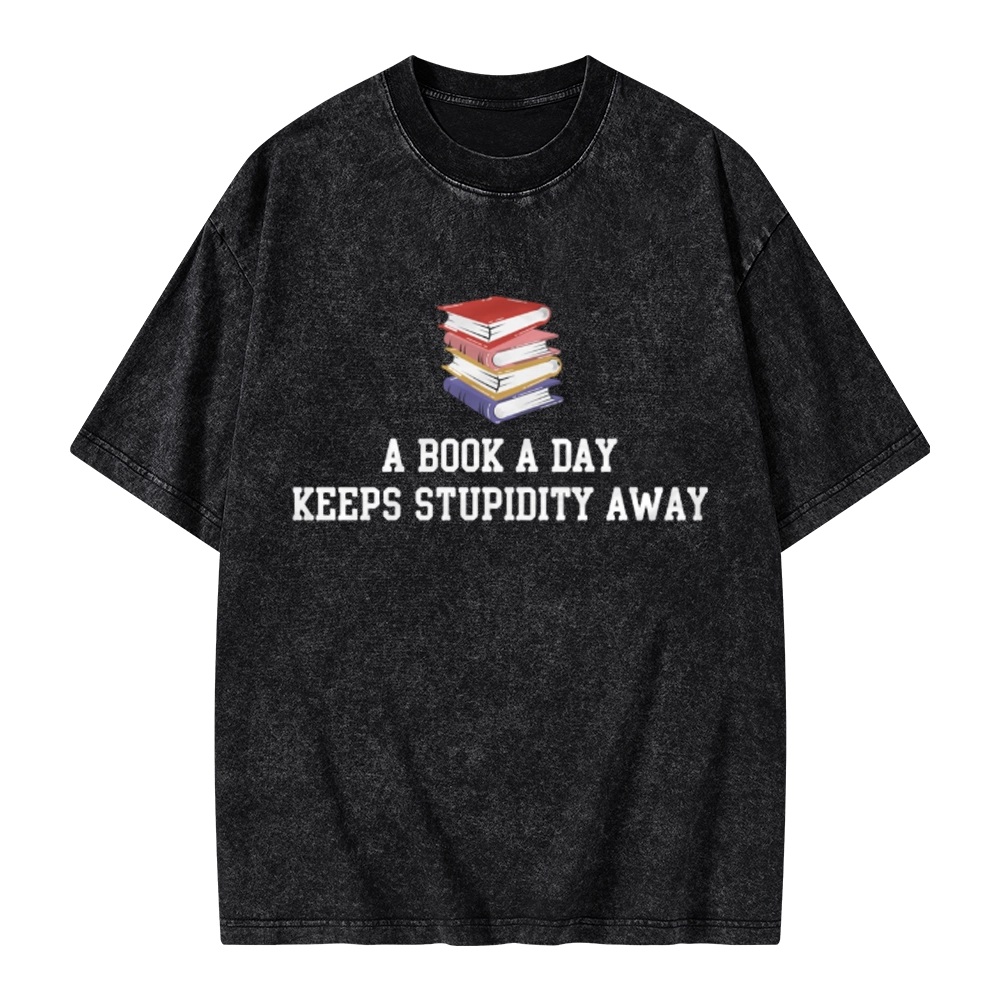 Pagewings A Book A Day Keeps Stupidity Away Unisex Washed T-shirt