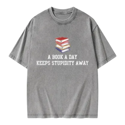 Pagewings A Book A Day Keeps Stupidity Away Unisex Washed T-shirt