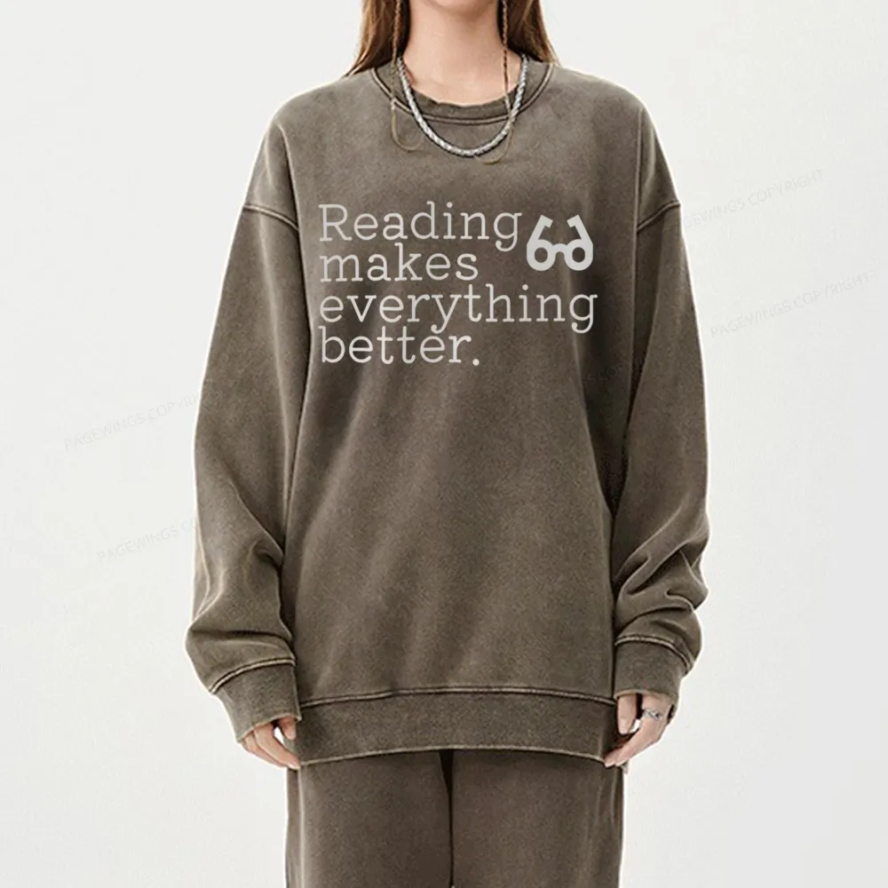 Pagewings Reading Makes Everything Better Unisex Washed Sweatshirt
