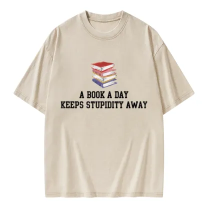 Pagewings A Book A Day Keeps Stupidity Away Unisex Washed T-shirt