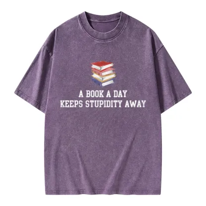 Pagewings A Book A Day Keeps Stupidity Away Unisex Washed T-shirt