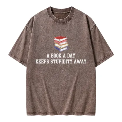 Pagewings A Book A Day Keeps Stupidity Away Unisex Washed T-shirt