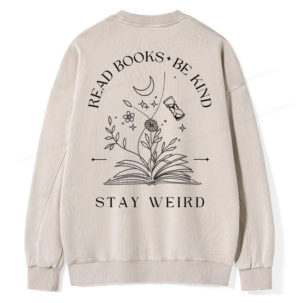 Pagewings Comfort Colors Read Books Be Kind Stay Weird Unisex Washed Sweatshirt