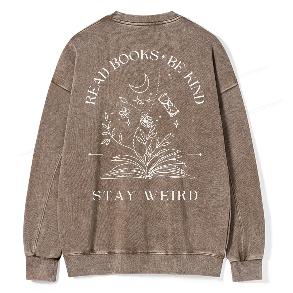 Pagewings Comfort Colors Read Books Be Kind Stay Weird Unisex Washed Sweatshirt