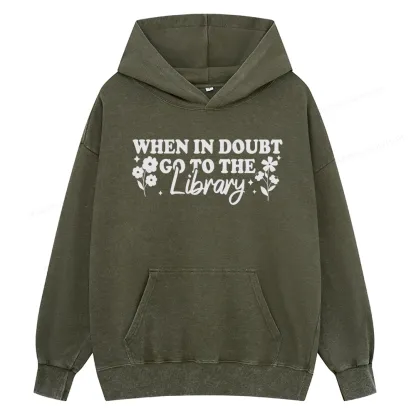 Pagewings When In Doubt Go To The Library Unisex Washed Hoodie