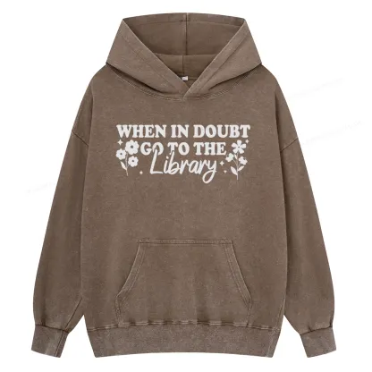 Pagewings When In Doubt Go To The Library Unisex Washed Hoodie