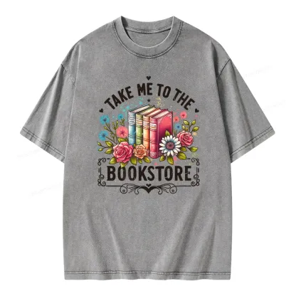 Pagewings Take Me To The Bookstore Unisex Washed T-shirt