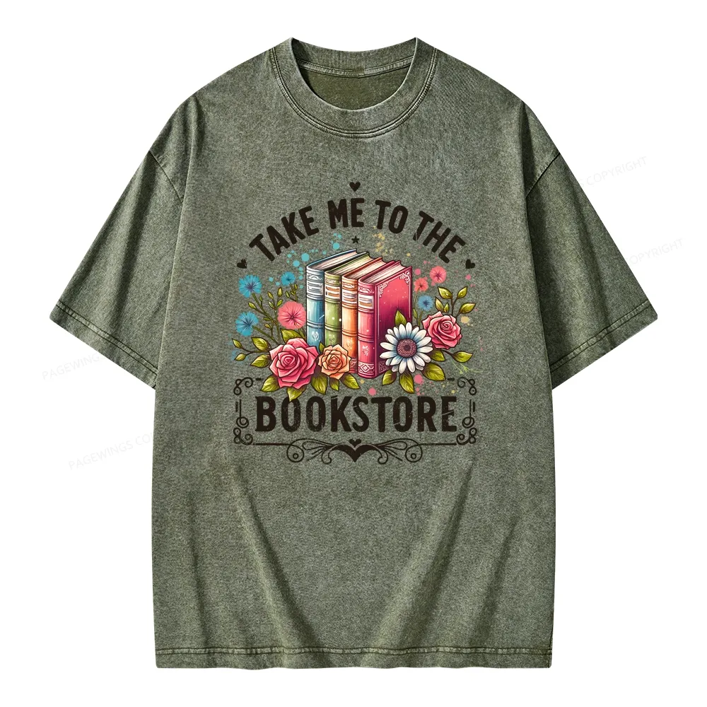 Pagewings Take Me To The Bookstore Unisex Washed T-shirt