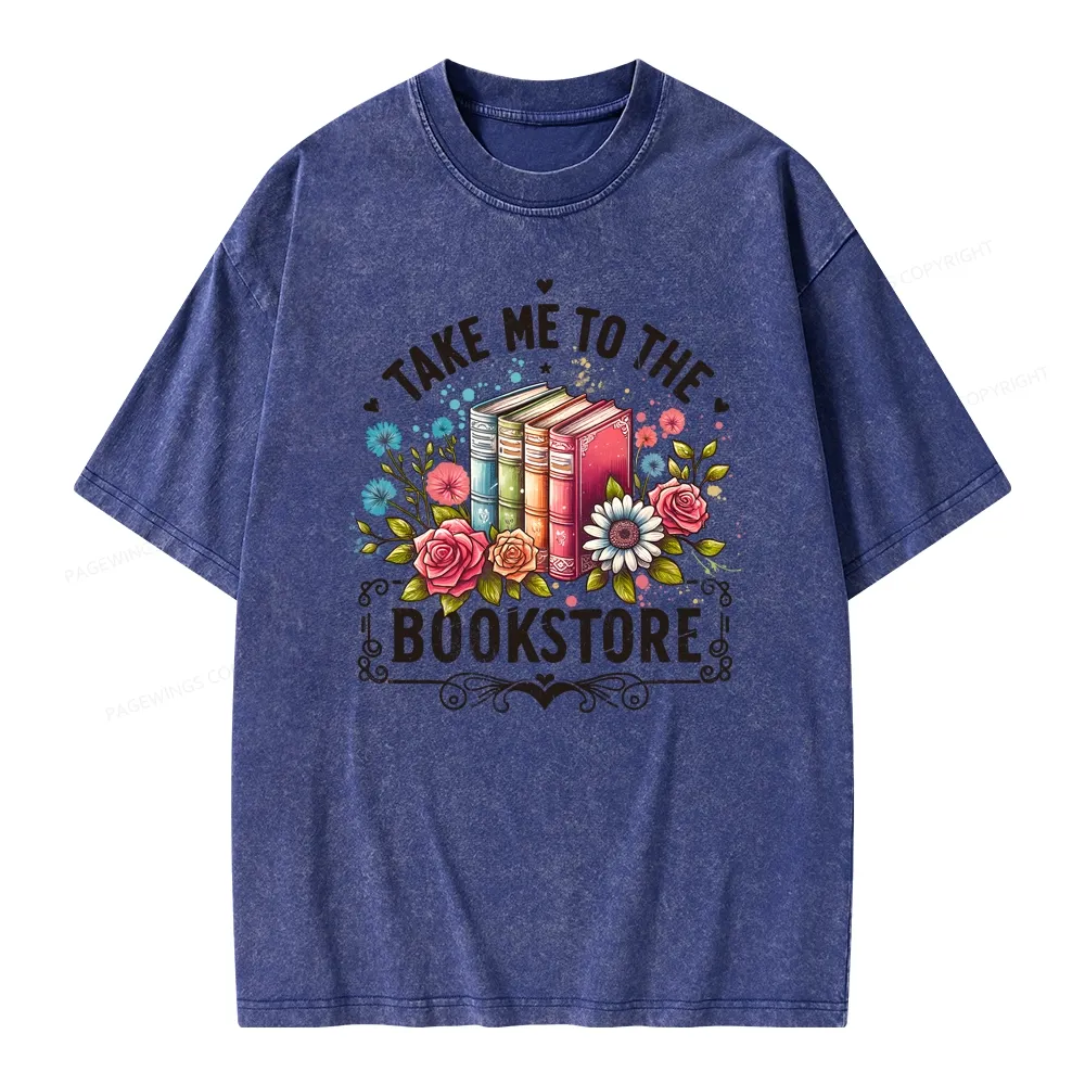 Pagewings Take Me To The Bookstore Unisex Washed T-shirt
