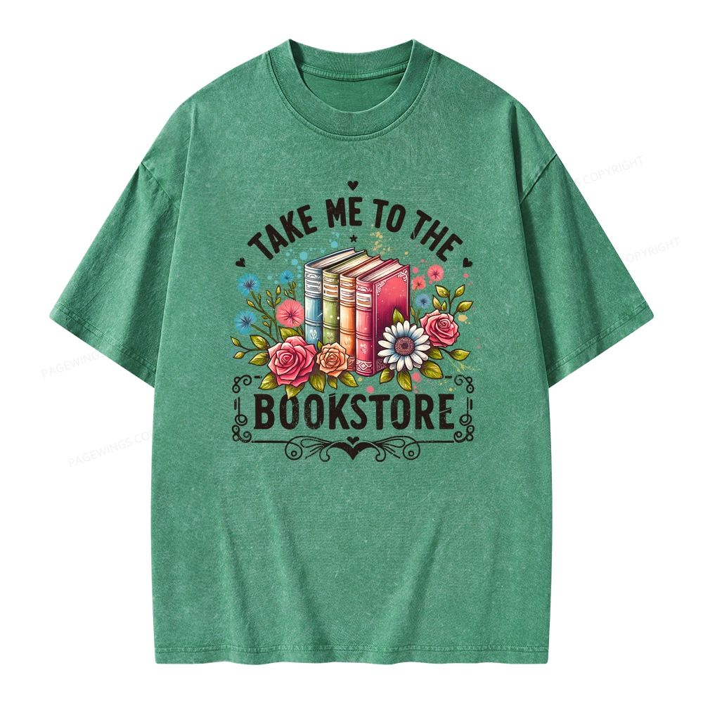Pagewings Take Me To The Bookstore Unisex Washed T-shirt