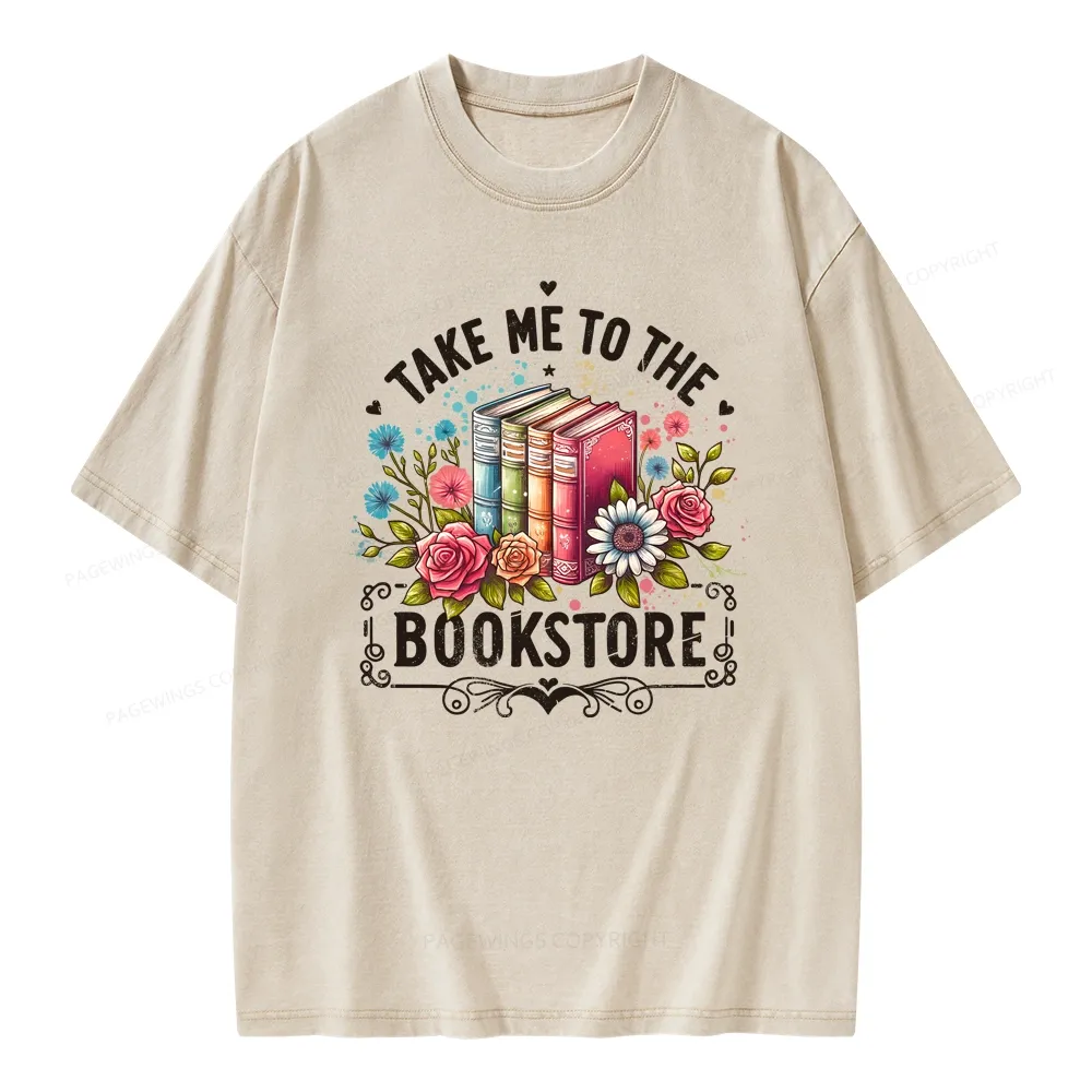 Pagewings Take Me To The Bookstore Unisex Washed T-shirt