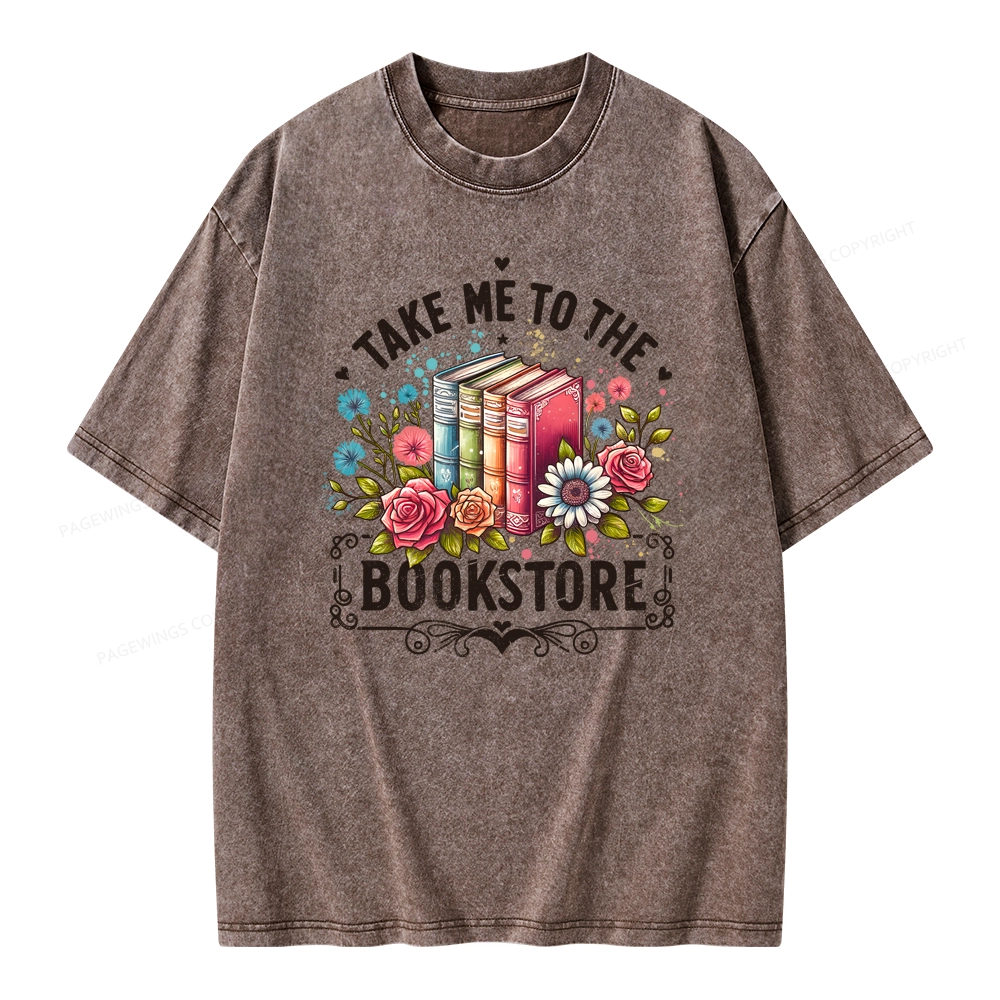 Pagewings Take Me To The Bookstore Unisex Washed T-shirt