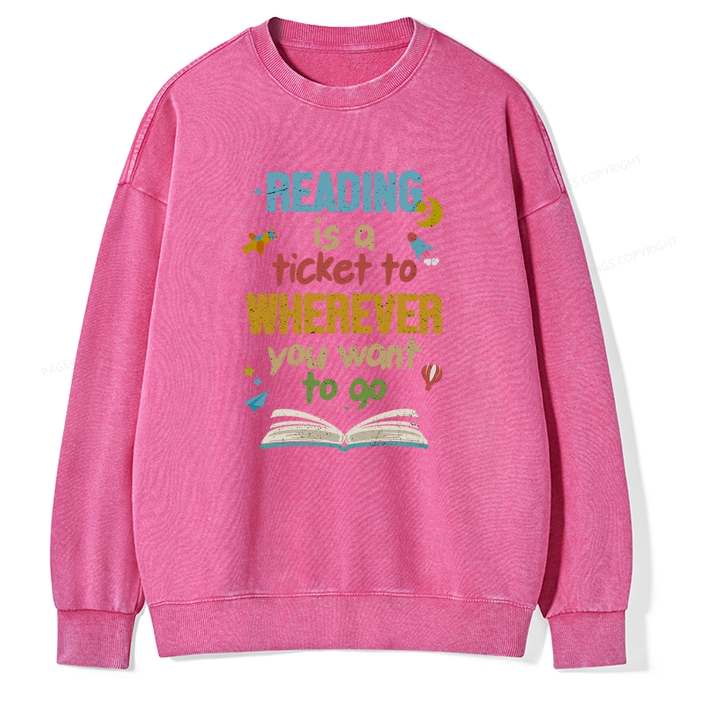Pagewings Reading Is A Ticket Unisex Washed Sweatshirt