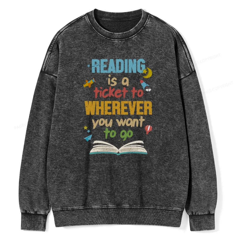 Pagewings Reading Is A Ticket Unisex Washed Sweatshirt