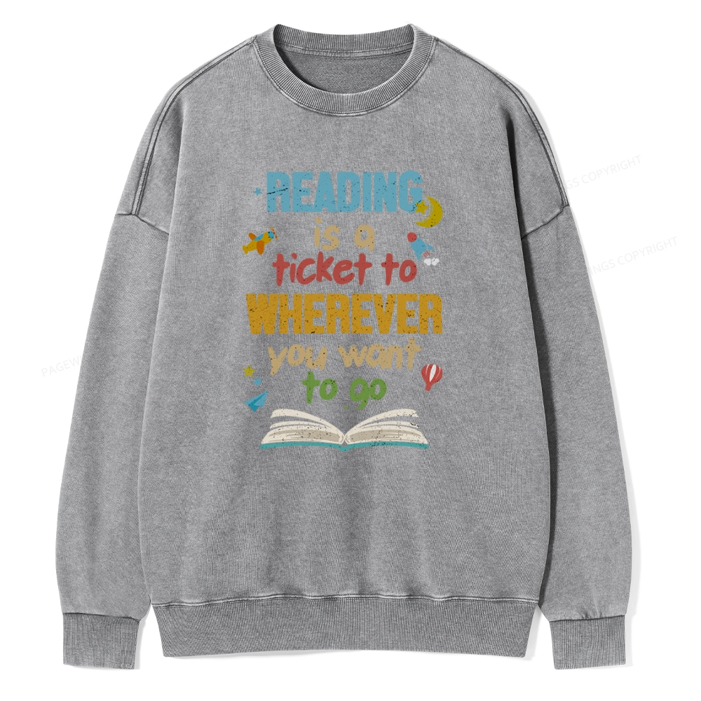 Pagewings Reading Is A Ticket Unisex Washed Sweatshirt