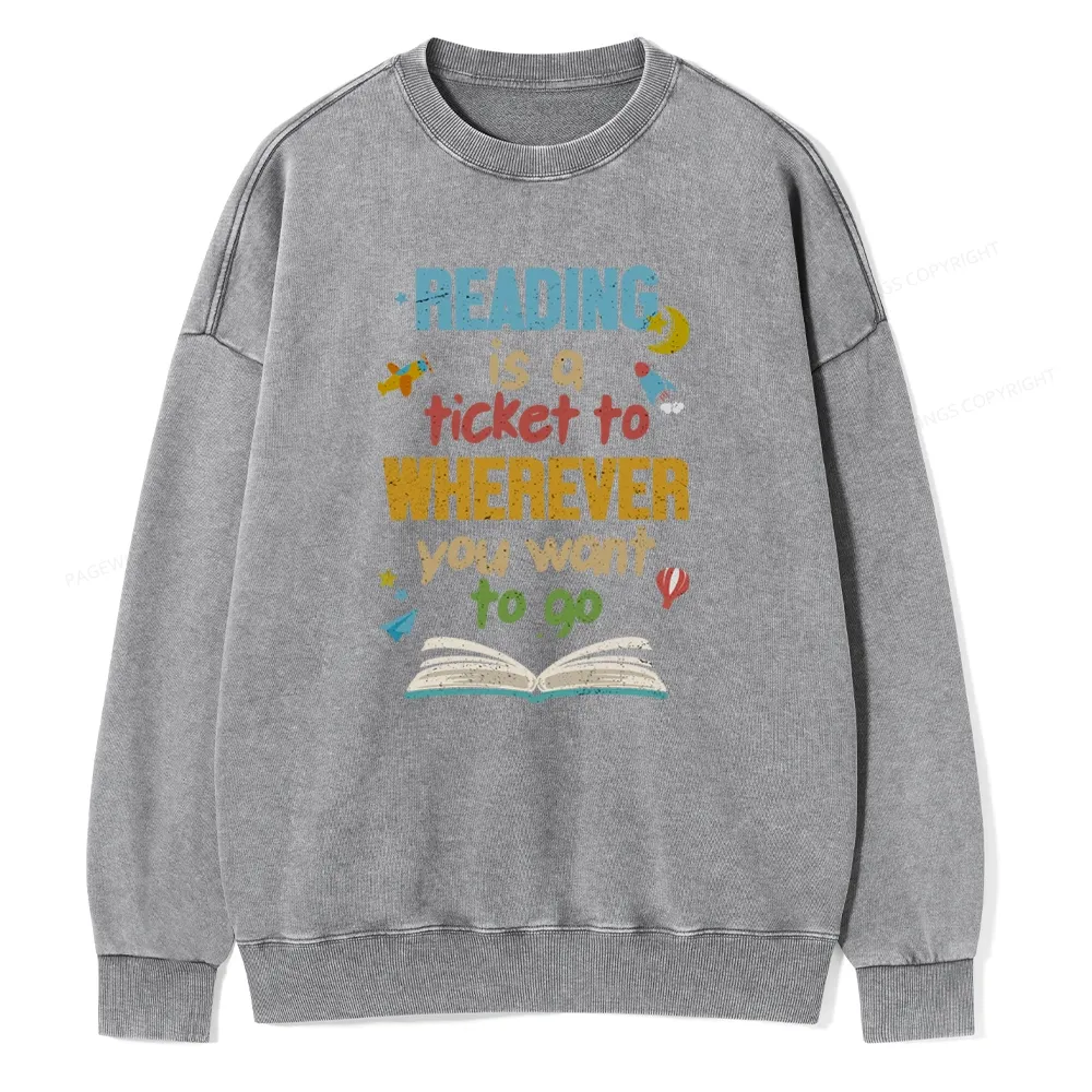 Pagewings Reading Is A Ticket Unisex Washed Sweatshirt