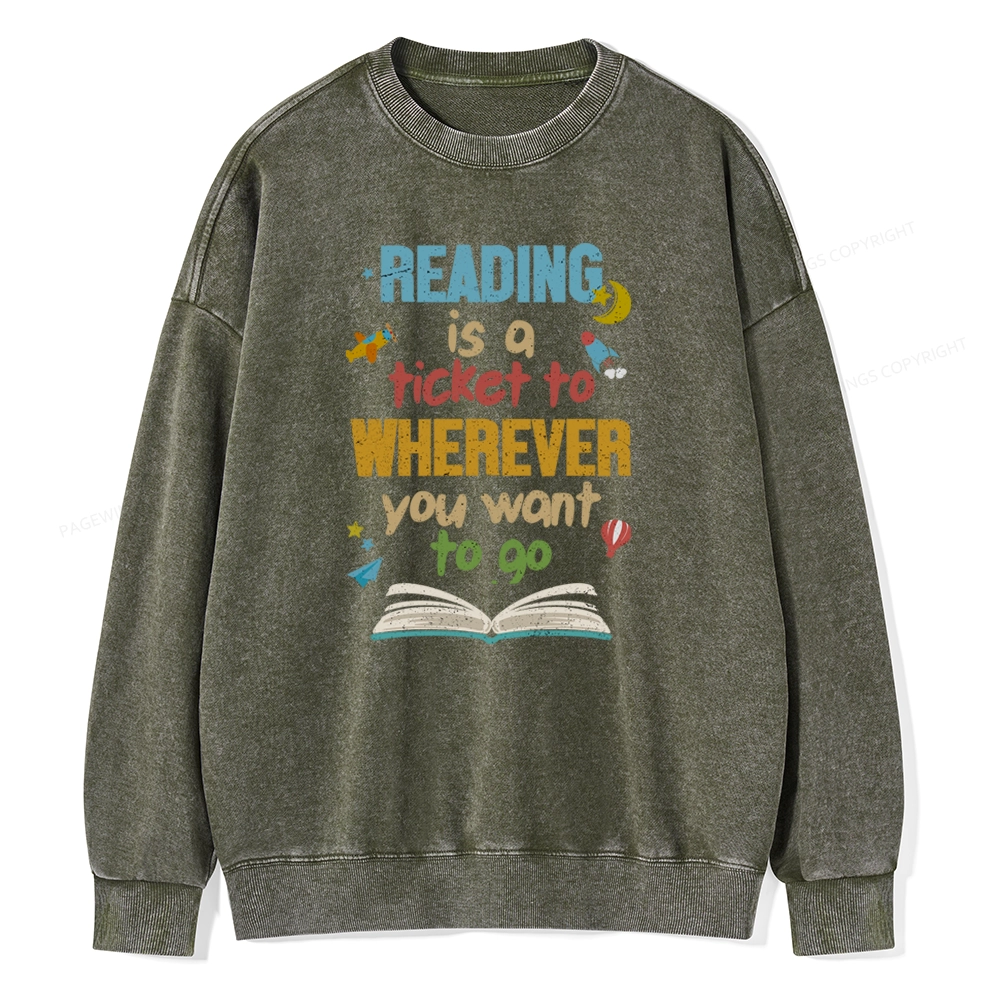 Pagewings Reading Is A Ticket Unisex Washed Sweatshirt