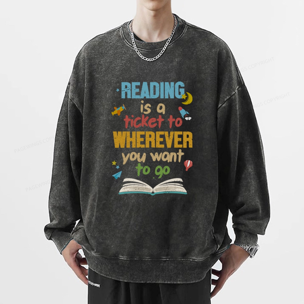 Pagewings Reading Is A Ticket Unisex Washed Sweatshirt