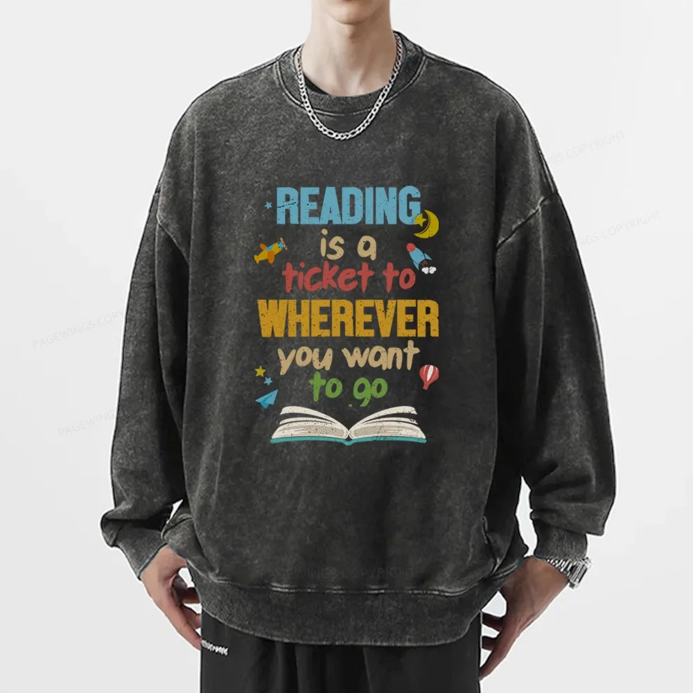 Pagewings Reading Is A Ticket Unisex Washed Sweatshirt