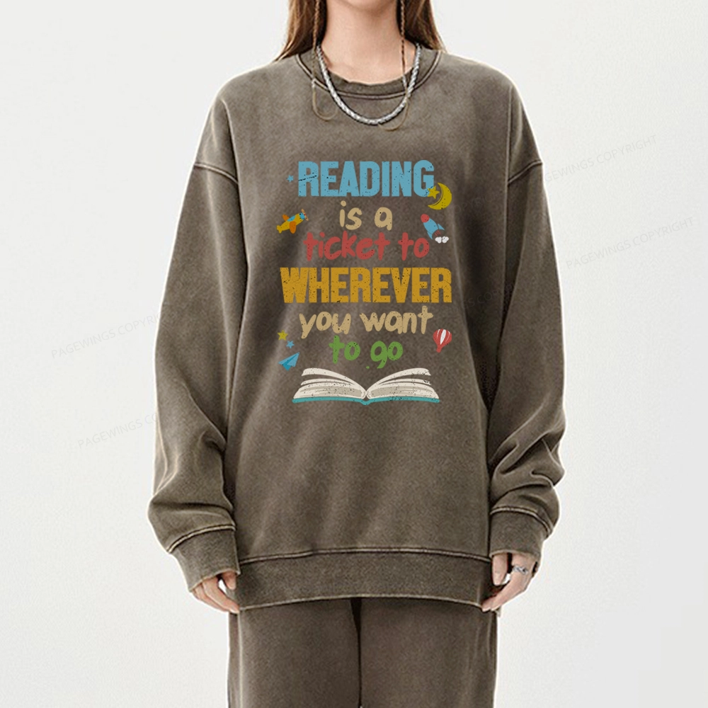 Pagewings Reading Is A Ticket Unisex Washed Sweatshirt