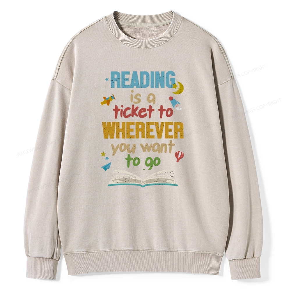 Pagewings Reading Is A Ticket Unisex Washed Sweatshirt