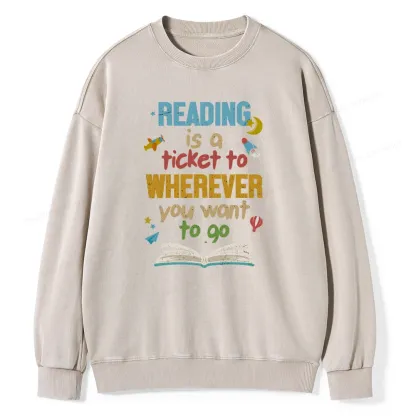 Pagewings Reading Is A Ticket Unisex Washed Sweatshirt