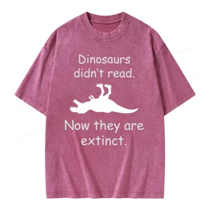 Pagewings Dinosaurs Didn't Read Unisex Washed T-shirt