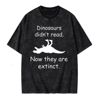 Pagewings Dinosaurs Didn't Read Unisex Washed T-shirt