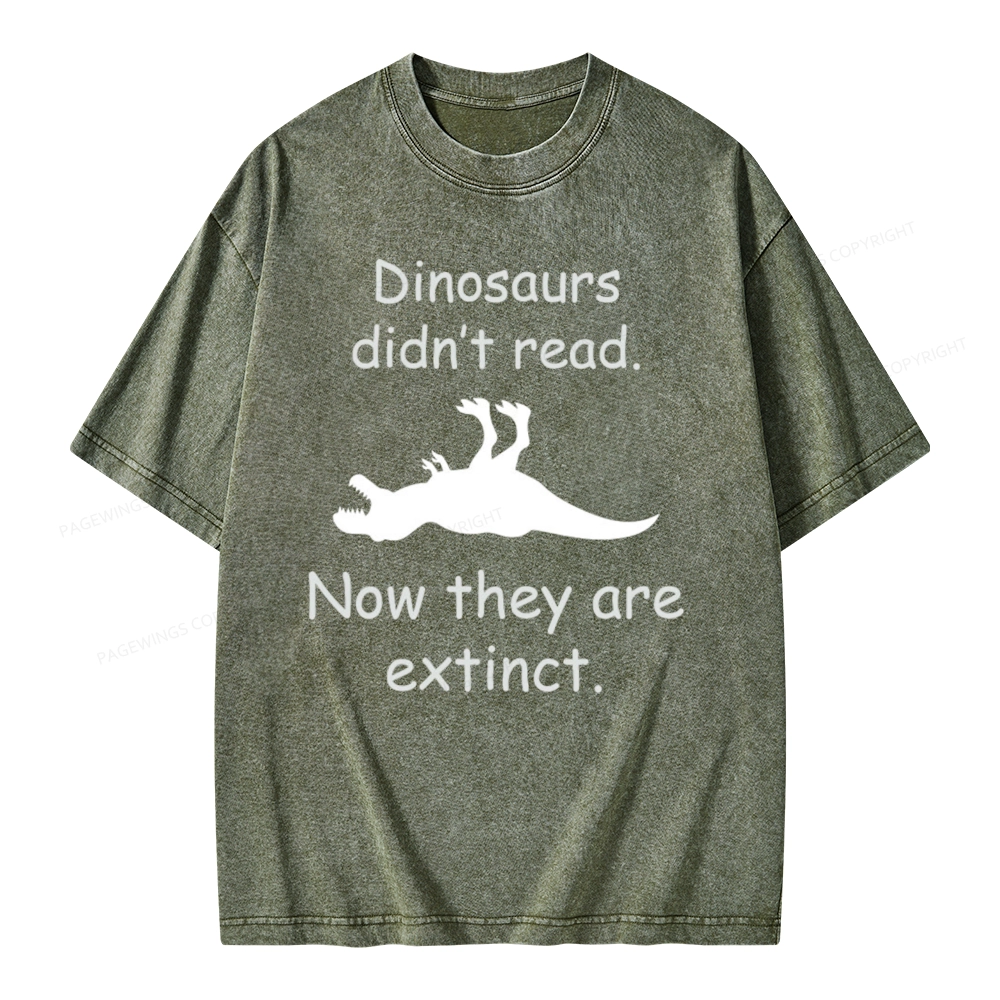 Pagewings Dinosaurs Didn't Read Unisex Washed T-shirt