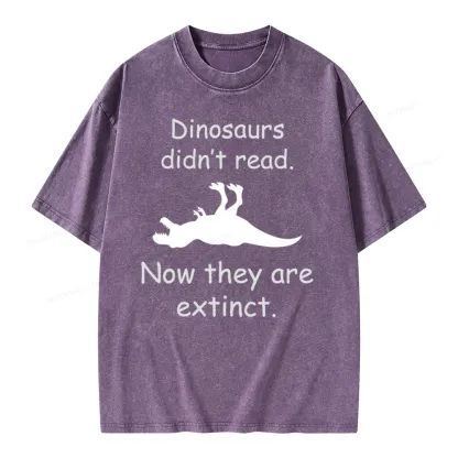 Pagewings Dinosaurs Didn't Read Unisex Washed T-shirt