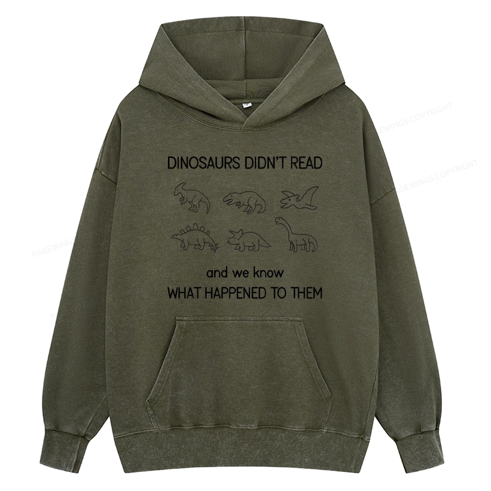 Pagewings Dinosaur Didn't Read Book Unisex Washed Hoodie