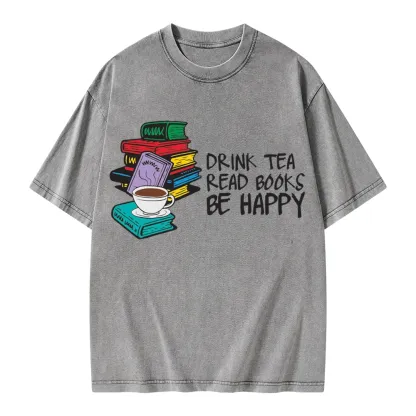 Pagewings Drink Tea Read Books Be Happy Unisex Washed T-shirt