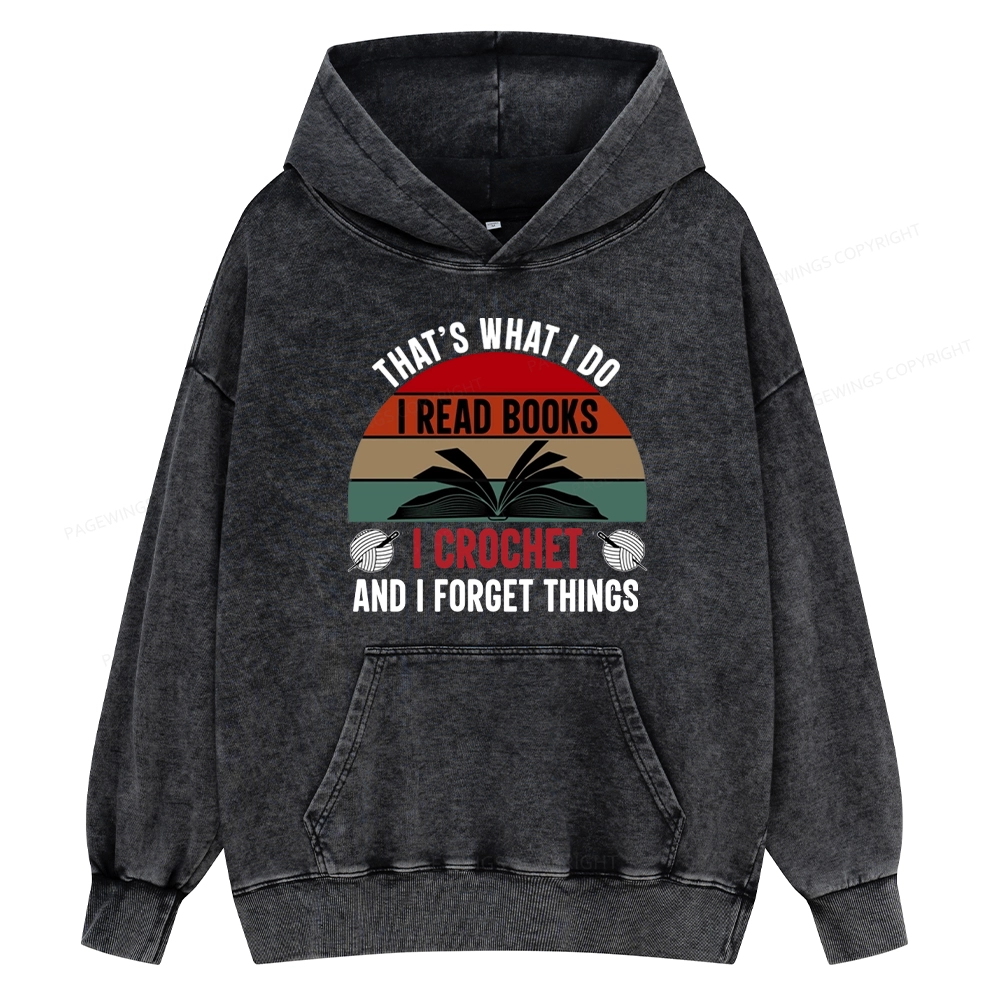 Pagewings Crochet And I Forget Things Unisex Washed Hoodie