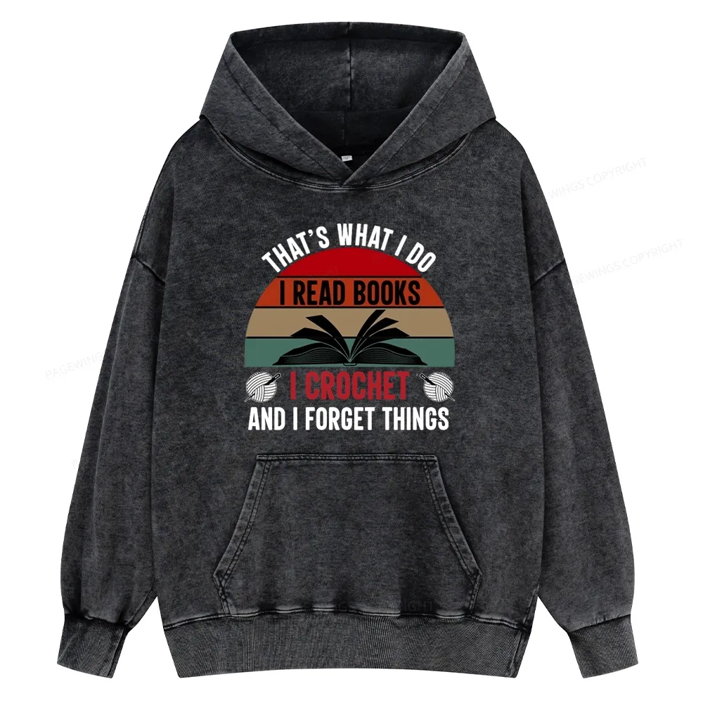 Pagewings Crochet And I Forget Things Unisex Washed Hoodie